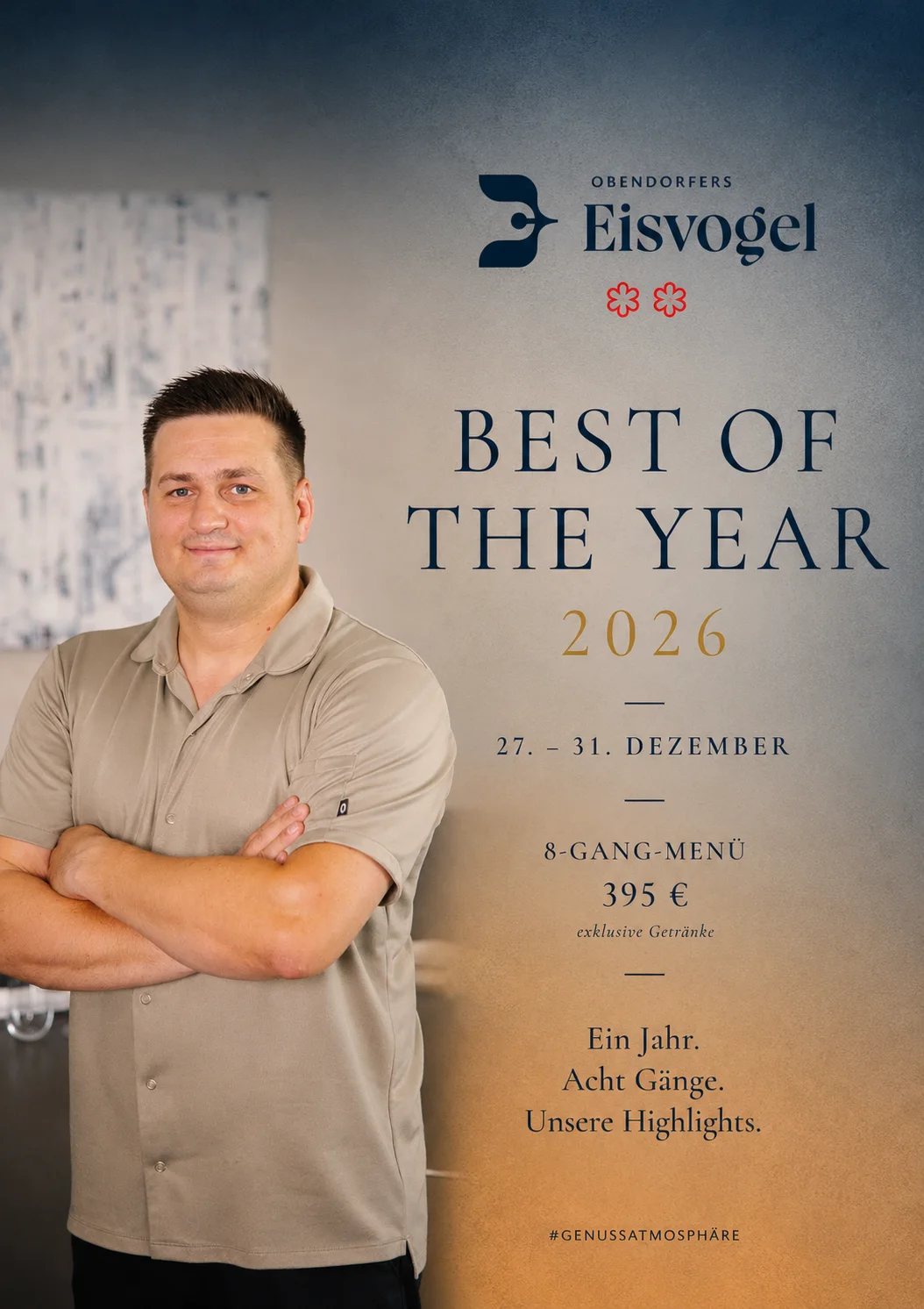 Plakat „Best of the Year 2026“: Küchenchef Sebastian Obendorfer mit verschränkten Armen, daneben 27. – 31. Dezember, 8-Gang-Menü, 395 € exklusive Getränke